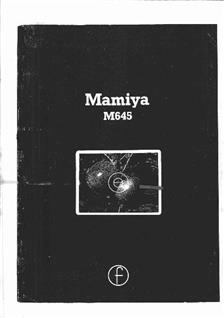 Mamiya M 645 manual. Camera Instructions.